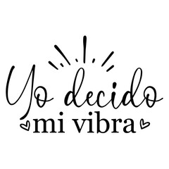 Yo Decido Mi Vibra 2