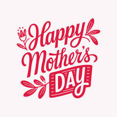 Happy Mother's Day text banner. Handwriting inscription Happy Mother's Day black color. Hand drawn vector art.