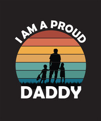 I'm a Proud Daddy Vintage Retro T-Shirt Design