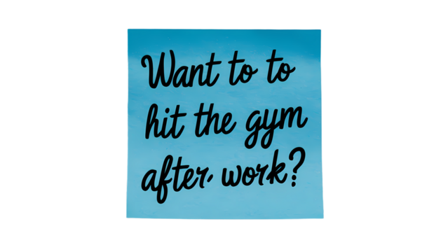 Want to hit the gym after work invitation message written on  sticky note posted on transparent background - Powered by Adobe