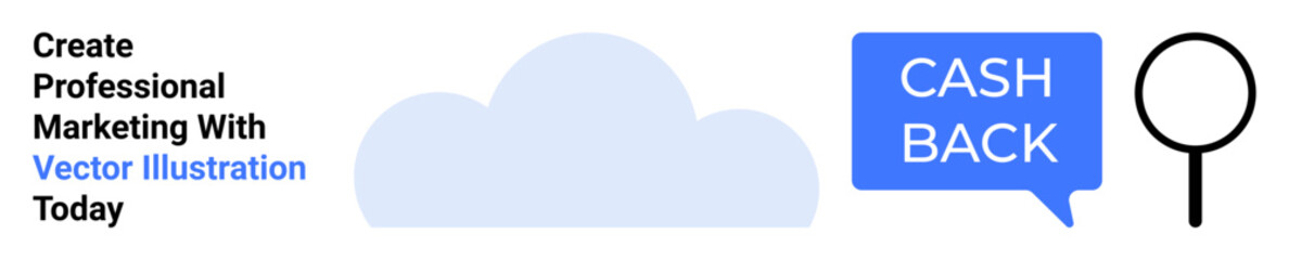 Cloud in soft blue, cash back speech bubble, black magnifying glass. Ideal for marketing, savings, finance, analytics, e-commerce, promotions search engines flat landing page banner