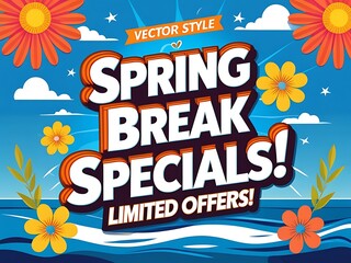 The image is a spring break themed advertisement showing special offers