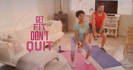 Image of get fit don't quit text over diverse couple lifting dumbbells at home
