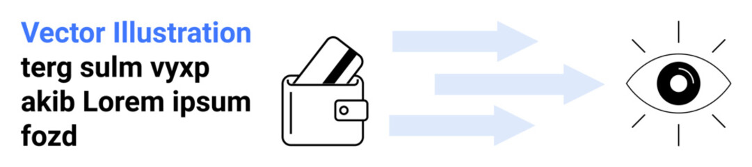 Wallet with three cards, arrows pointing towards eye, suggestive text. Ideal for digital transactions, online payments, financial insight, fintech services, cryptocurrency awareness, safety in