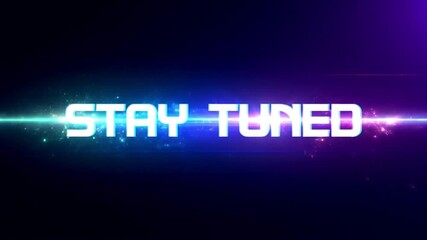stay tuned Neon abstract video end frame with video outro