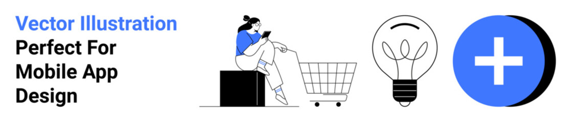 Woman sitting with a phone near a shopping cart, light bulb symbolizing ideas, and blue plus sign. Ideal for e-commerce, mobile apps, innovations, creative solutions, marketing, startups flat