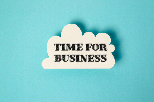 White cloud with the words time for business written in black
