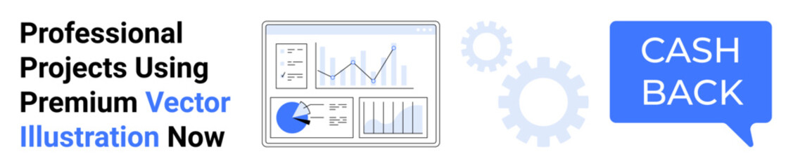 Cashback message in speech bubble beside analytics dashboard with charts, gears in the background. Ideal for business tools, marketing, finance, performance analysis, benefits, promotional offers