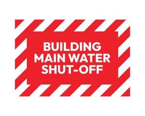 Building Main Water Shut-Off Sign Emergency Valve Location High Quality Vector