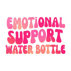 Emotional Support Water Bottle Pink Retro Groovy Graphic Design