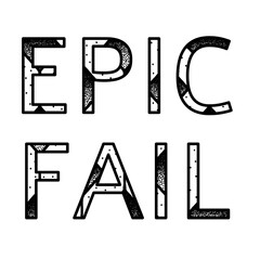 epic fail - text illustration