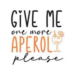 German Aperol svg png Design , give me one more please , Holy Aperoli svg , Aperol jaunt svg , Cricut Silhouette Studio plotter file