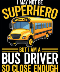 Superhero School Bus Driver Shirt design