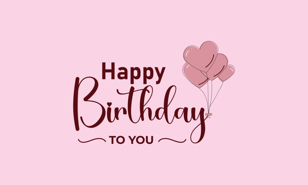 Happy Birthday To You Typography with Stylish and Festive Elements with Balloons on Pink Background