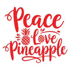 PEACE LOVE PINEAPPLE