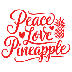 PEACE LOVE PINEAPPLE