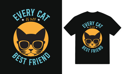 Every cat is my best friend typography t shirt design, T-shirt Design, Lettering, Cat T-shirt, Poster, Cat typography t shirt design, Cute Cat Lover Graphic Tee.