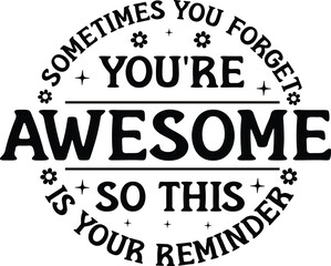 Print, motivational quote, sarcastic quote, positive vibes, funny typography, 
inspirational design, sassy quotes, retro text design, aesthetic quote,
 vintage lettering, sarcastic saying, bold typogr