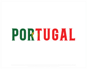 Portugal flag Typography with flag on a white background, Vector design of Portugal flag typography, Flag of Portugal, National Day Design, Portugal Day design