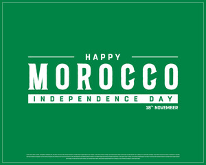 Morocco Independence Day on a green background, Vector design of Independence day of Morocco, Typographic Design of Morocco National Day, Flag typography of Morocco