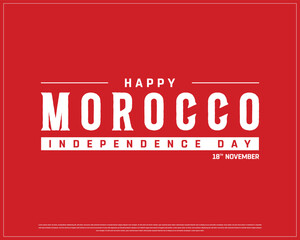 Morocco Independence Day on a red background, Vector design of Independence day of Morocco, Typographic Design of Morocco National Day, Flag typography of Morocco