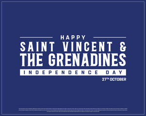 SAINT VINCENT AND THE GRENADINES Independence Day on a white background, Vector design of Independence day of Saint Vincent and The Grenadines, Typographic Design of SAINT VINCENT AND THE GRENADINES