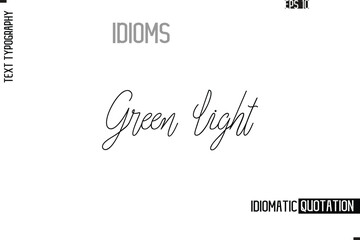 Vector Motivational Typography Idiom Text Green Light