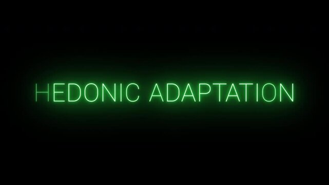 Flickering neon green Hedonic Adaptation sign animated on black background.	