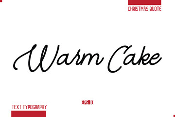 Merry Christmas Text Quote Lettering Warm Cake