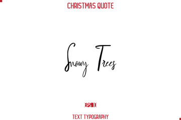 Calligraphy Lettering Happy Merry Christmas Greeting Card Text Quote Snowy Trees