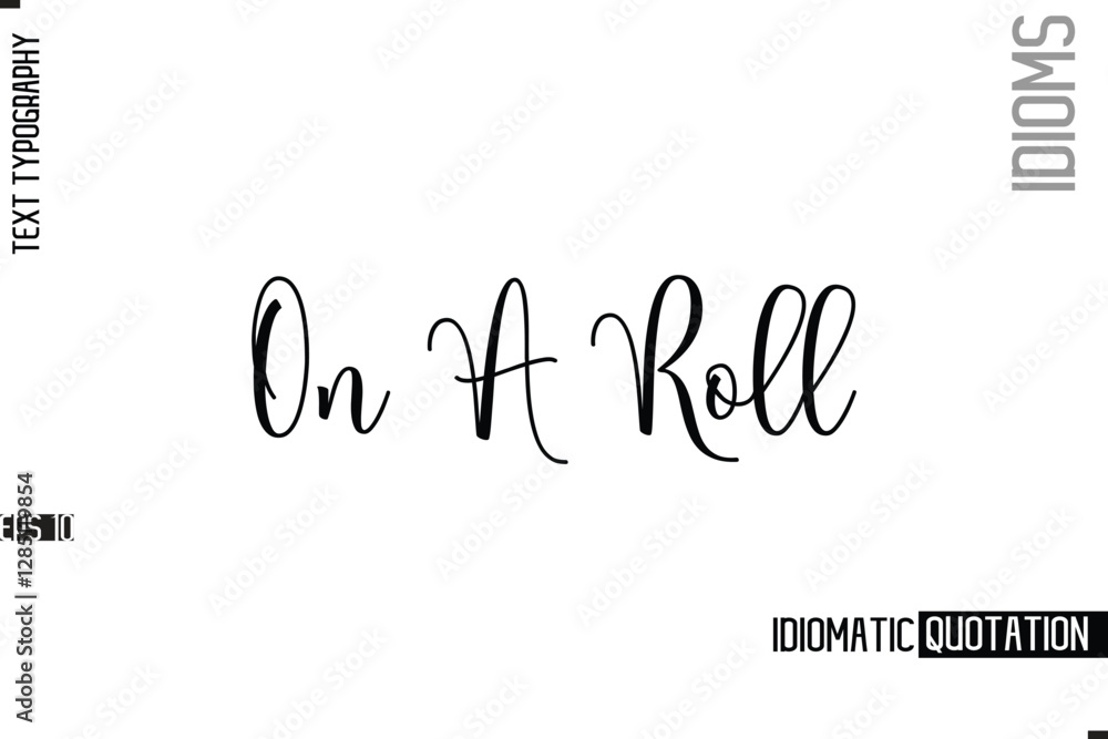 Fototapete vector motivational typography idiom text on a roll
