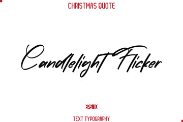 Calligraphy Lettering Happy Merry Christmas Greeting Card Text Quote Candlelight Flicker