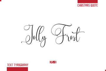 Merry Christmas Text Quote Lettering Jolly Frost 