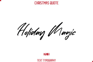 Calligraphy Lettering Happy Merry Christmas Greeting Card Text Quote Holiday Magic