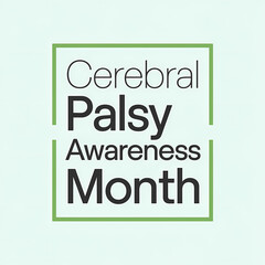 Cerebral Palsy Awareness Month
