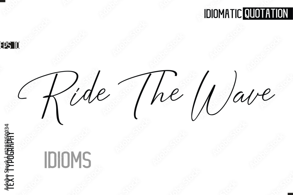 Fototapete typography quote vector calligraphy text idiom phrase ride the wave