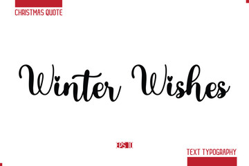 Christmas Quote Stylish Typography Text Lettering Winter Wishes