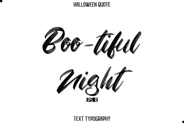 Boo-tiful Night Halloween Saying Grunge Text Lettering Typography