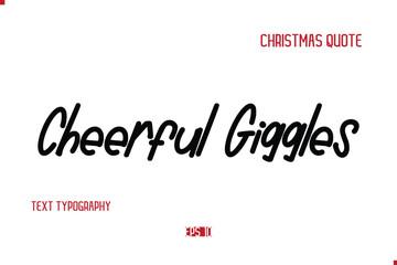 Happy Merry Christmas Quote Cursive Typography Lettering Text Cheerful Giggles