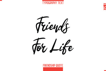 Modern Lettering Typography Text Friendship Quote Friends For Life