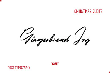 Happy Merry Christmas Saying Stylish Cursive Text Typography Lettering Gingerbread Joy