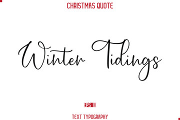 Calligraphy Lettering Happy Merry Christmas Greeting Card Text Quote Winter Tidings.