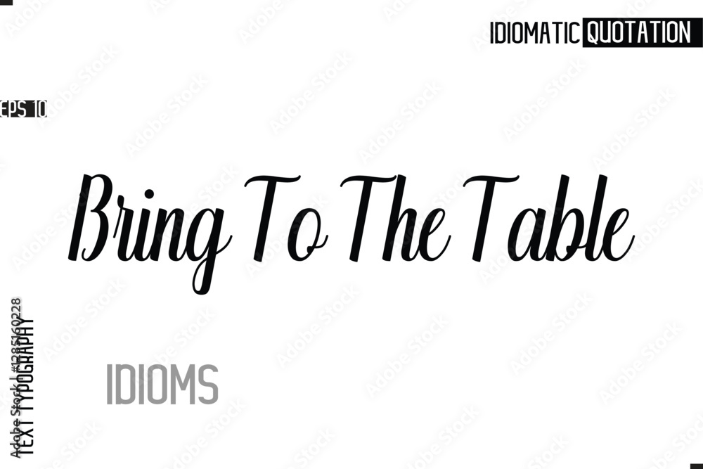 Fototapete typography quote vector calligraphy text idiom phrase bring to the table
