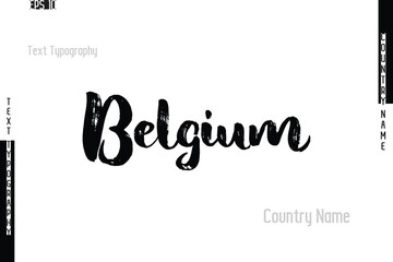Belgium Country Name In Grunge Typography Text Lettering