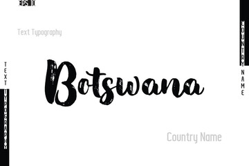 Botswana Country Name In Grunge Typography Text Lettering