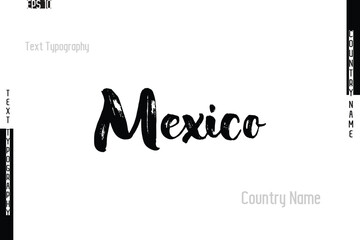 Grunge Typography Lettering Text Of Country Name Mexico.