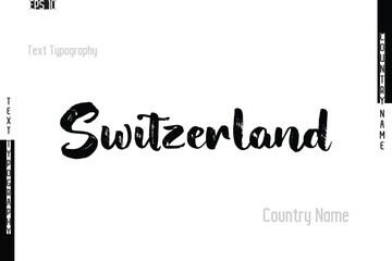 Grunge Typography Lettering Text Of Country Name Switzerland