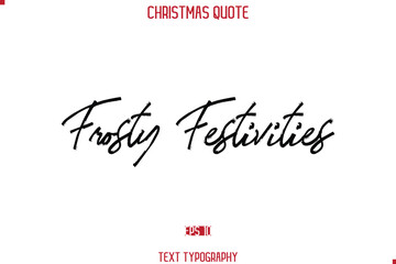 Calligraphy Lettering Happy Merry Christmas Greeting Card Text Quote Frosty Festivities