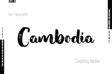 Cambodia Country Name In Grunge Typography Text Lettering