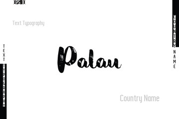 Grunge Typography Lettering Text Of Country Name Palau.